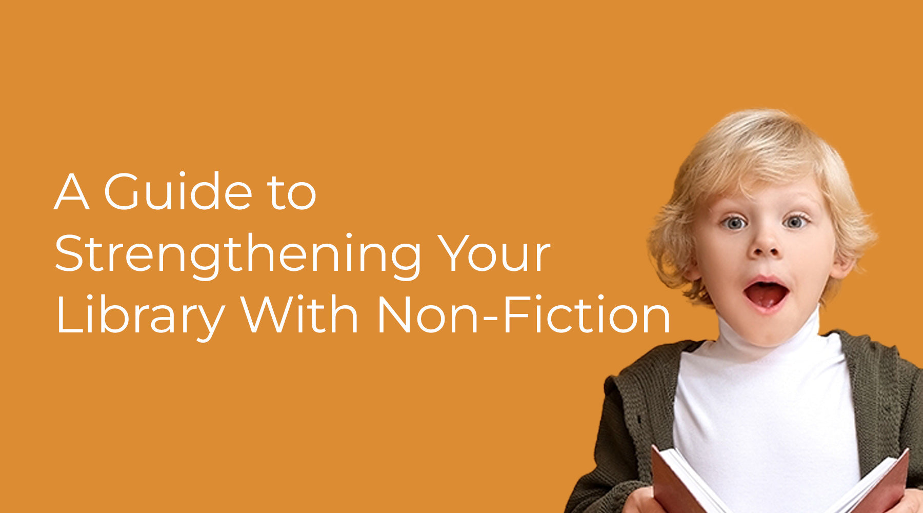 Guide to Strengthening Your Library With Non-Fiction