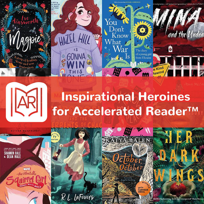 Inspirational Heroines for Accelerated Reader Levels 3.6-5.7