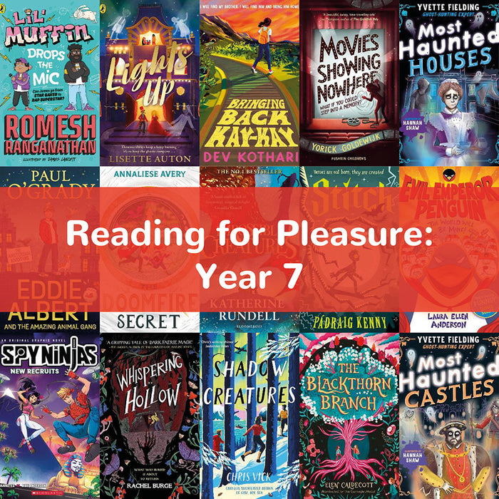 Reading for Pleasure: Year 7