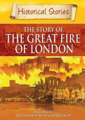 The Story of the Great Fire of London