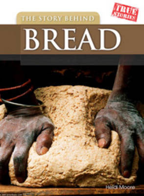 The Story Behind Bread