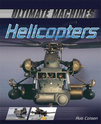Ultimate Machines: Helicopters