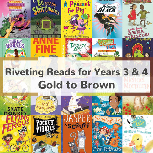 Riveting Reads for Years 3 &amp; 4 | Book Bands Gold to Brown