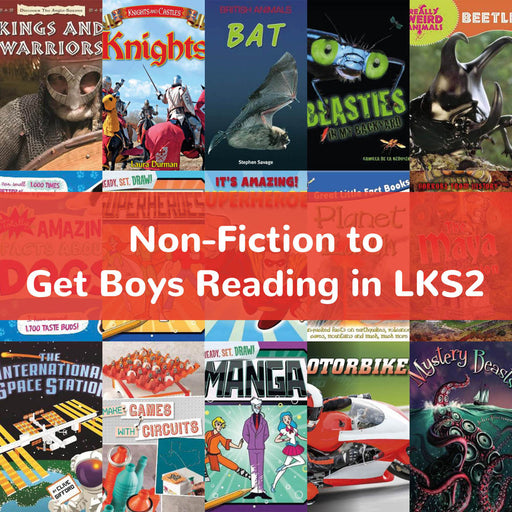 Non-Fiction to Get Boys Reading Age 7-9