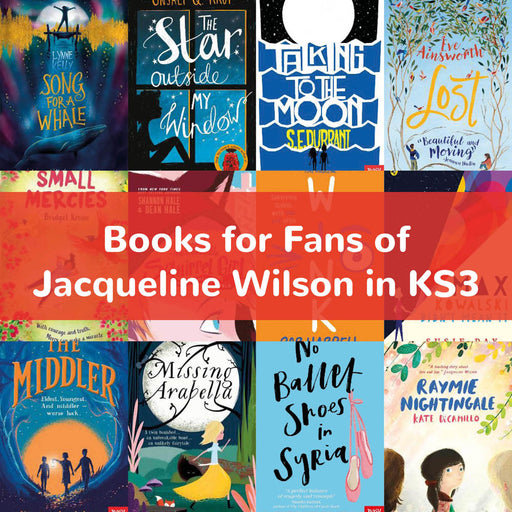 Books for Fans of Jacqueline Wilson in KS3