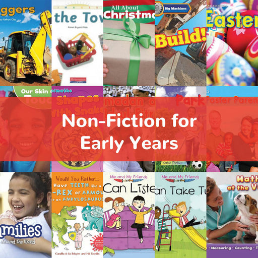 Non-Fiction for Early Years
