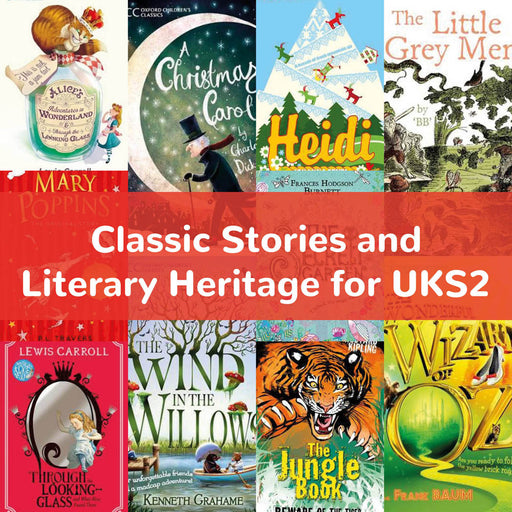 Classic Stories and Literary Heritage for UKS2