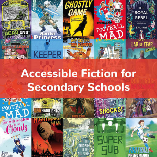 Accessible Fiction for Secondary Schools