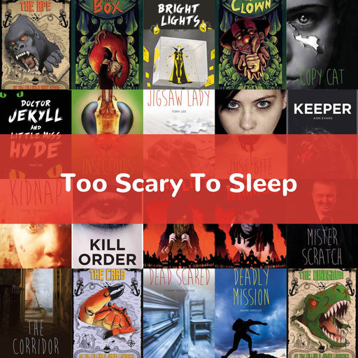 Too Scary To Sleep - Horrifying Quick Reads