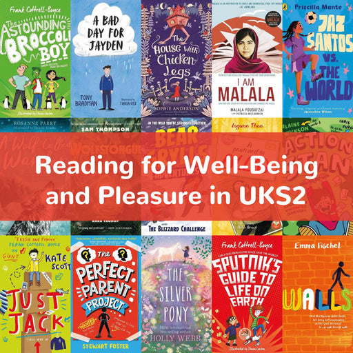 Reading for Well-Being and Pleasure in UKS2