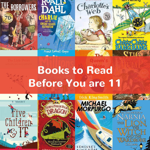 Books to Read Before You are 11