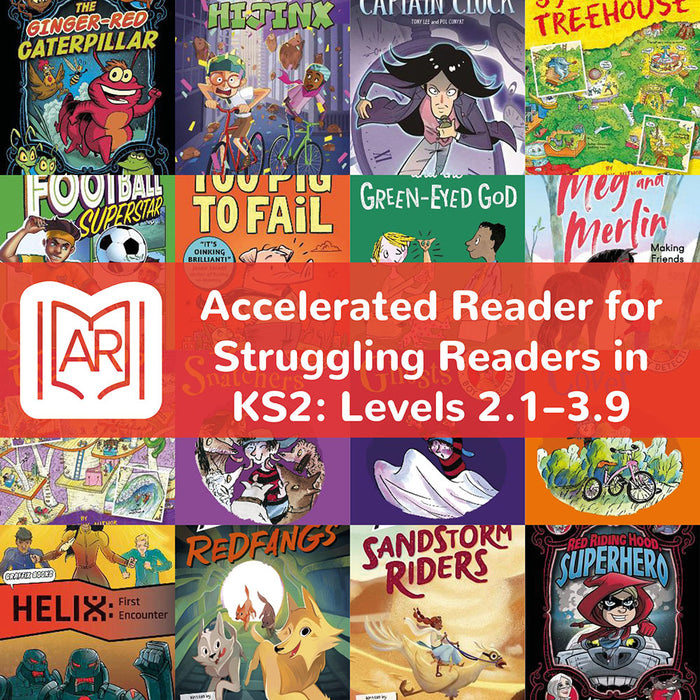 Accelerated Reader Titles for Struggling Readers in KS2: Levels 2.1–3.9