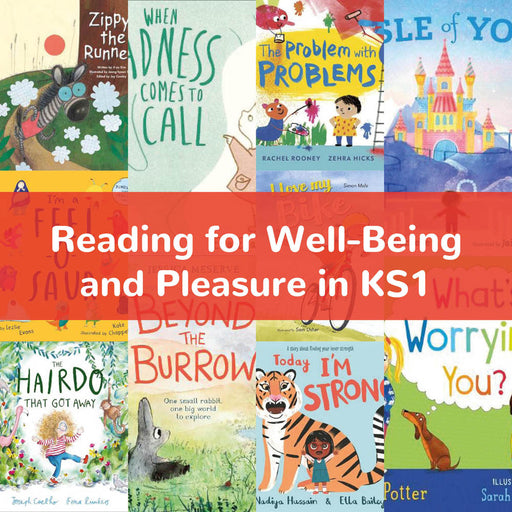 Reading for Well-Being and Pleasure in KS1