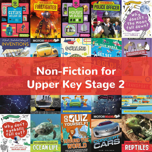 Non-Fiction for Upper Key Stage 2