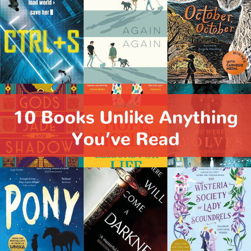 10 Books Unlike Anything You've Read